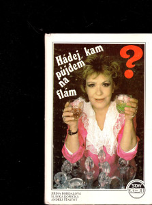 Hádej, kam půjdem na flám?