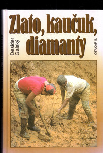 Zlato, kaučuk, diamanty