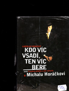 Kdo víc vsadí, ten víc bere