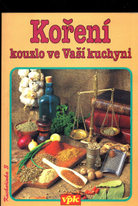 Koření - kouzlo ve Vaší kuchyni 