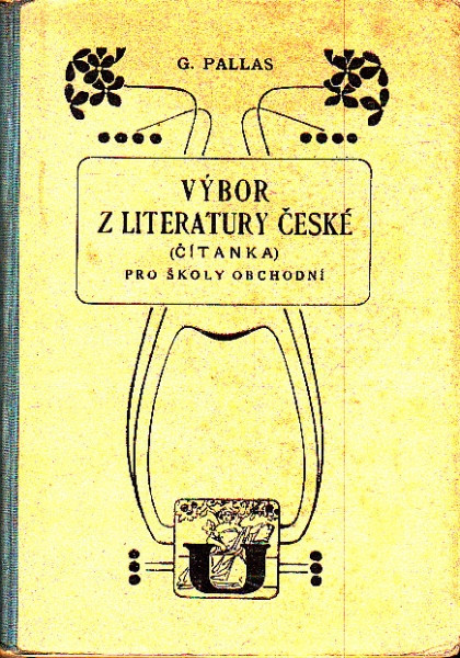 Výbor z literatury české ( Čítanka pro školy obchodní )