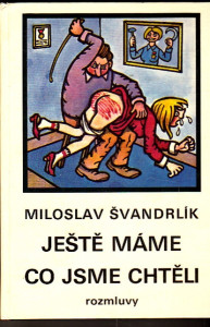 Ještě máme co jsme chtěli
