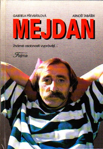 Mejdan - známé osobnosti vyprávějí...