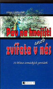 Páv na hnojišti aneb zvířata v nás