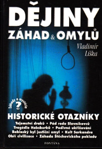 Dějiny záhad a Omylů - Historické otazníky