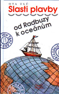 Slasti plavby od Radbuzy k oceánům