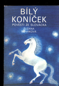 Bílý koníček: Pověsti ze Slovácka