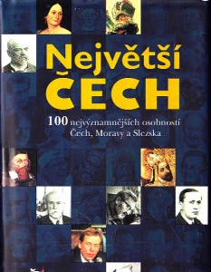 Největší Čech - 100 nejvýznamějších osobností Čech, Moravy a Slezska
