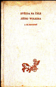 Hvězda na čele Jiřího Wolkera