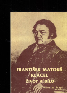 František Matouš Klácel: život a dílo