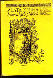 Zlatá kniha historických příběhů