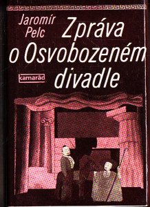 Zpráva o Osvobozeném divadle