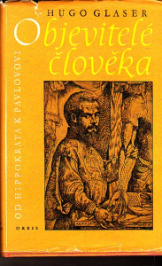 Objevitelé člověka od Hippokrata k Pavlovovi