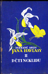 Sebrané spisy Jana Havlasy II. - děti neklidu