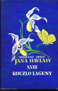 Sebrané spisy Jana Havlasy XVIII., - Kouzlo laguny
