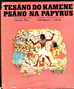 Tesáno do kamene, psáno na papyrus
