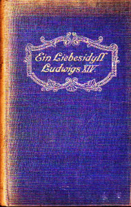  Ein Liebesidyl Ludwigs XIV