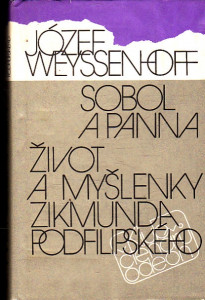 Sobol a panna, Život a myšlenky Zikmunda Podfilipského