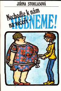 Nechoďte k nám na večeři - hubneme !