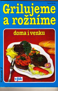 Grilujeme a rožníme doma i venku