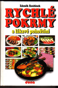 Rychlé pokrmy a lákavé pohoštění