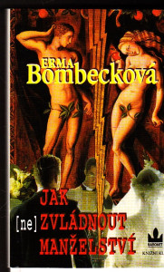 Jak (ne)zvládnout manželství