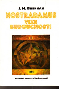 Nostradamus vize budoucnosti