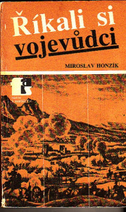 Říkali si vojevůdci