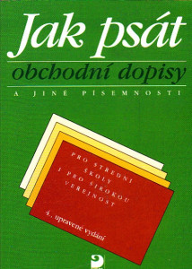 Jak psát obchodní dopisy a jiné písemnosti