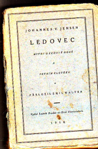Ledovec -  Mythy o ledové době a prvním člověku