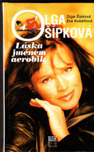 Olga Šípková - Láska jménem aerobik