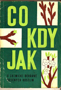 Co, kdy, jak v chemické ochraně ovocných rostlin