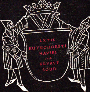 Kutnohorští havíři aneb krvavý soud