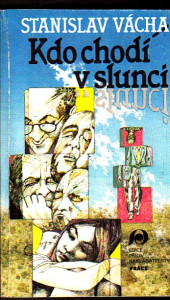 Kdo chodí v slunci 