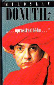 ,,... Uprostřed běhu...