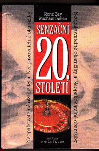 Senzační 20. století - Neopakovatelné okamžiky