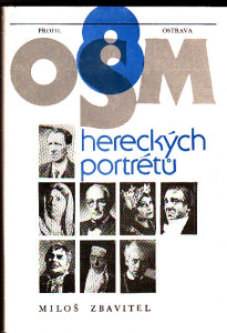 Osm hereckých portrétů