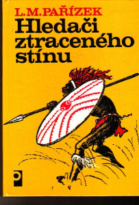 Hledači ztraceného stínu