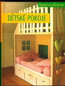Dětské pokoje - nápady pro váš domov