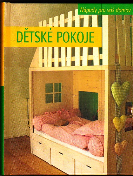 Dětské pokoje - nápady pro váš domov