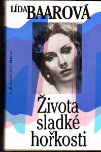Lída Baarová - Života sladké hořkosti
