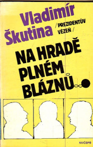 Na hradě plném bláznů...