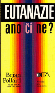 Eutanazie ano či ne ?