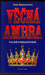 Věčná Ambra (volné pokračování)