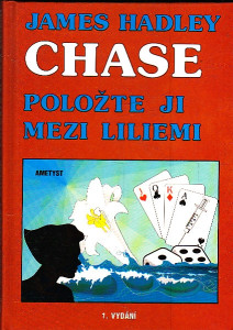 Položte ji mezi Liliemi