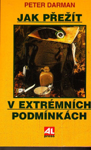 Jak přežít v extrémních podmínkách