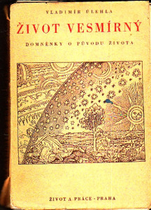 Život vesmírný ( dopmněnky o původu života)