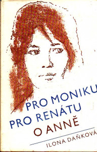 Pro Moniku pro Renátu o Anně