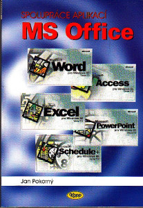 Spolupráce Aplikací MS Office