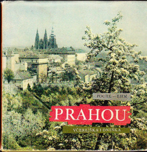 Prahou včerejška i dneška